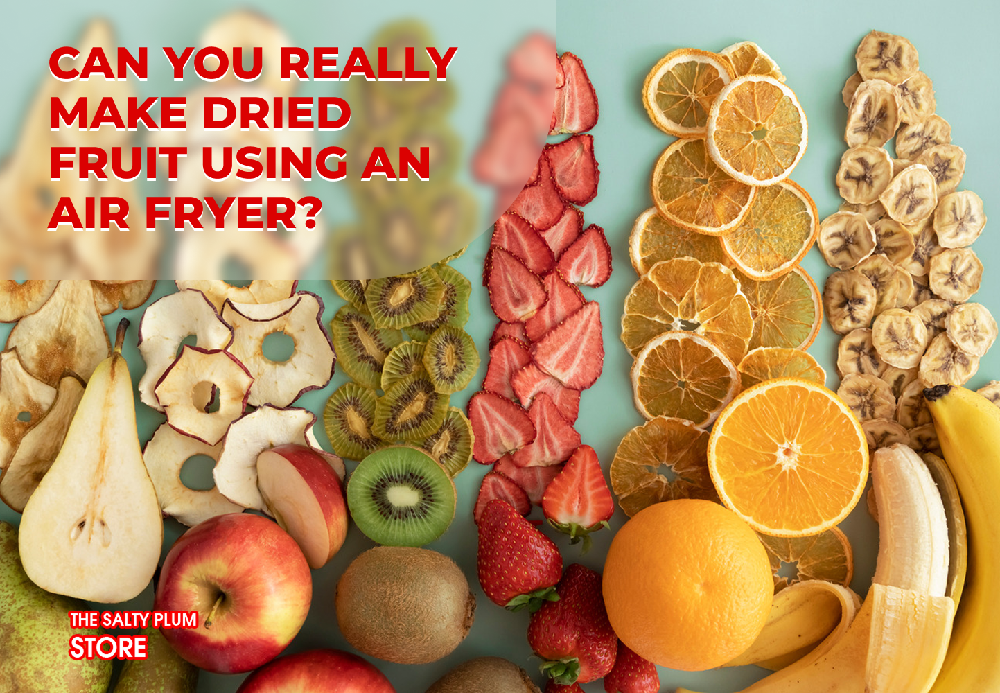  Can You Really Make Dried Fruit Using an Air Fryer