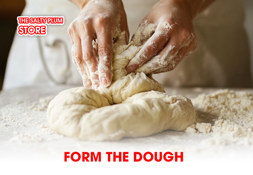 Form the Dough