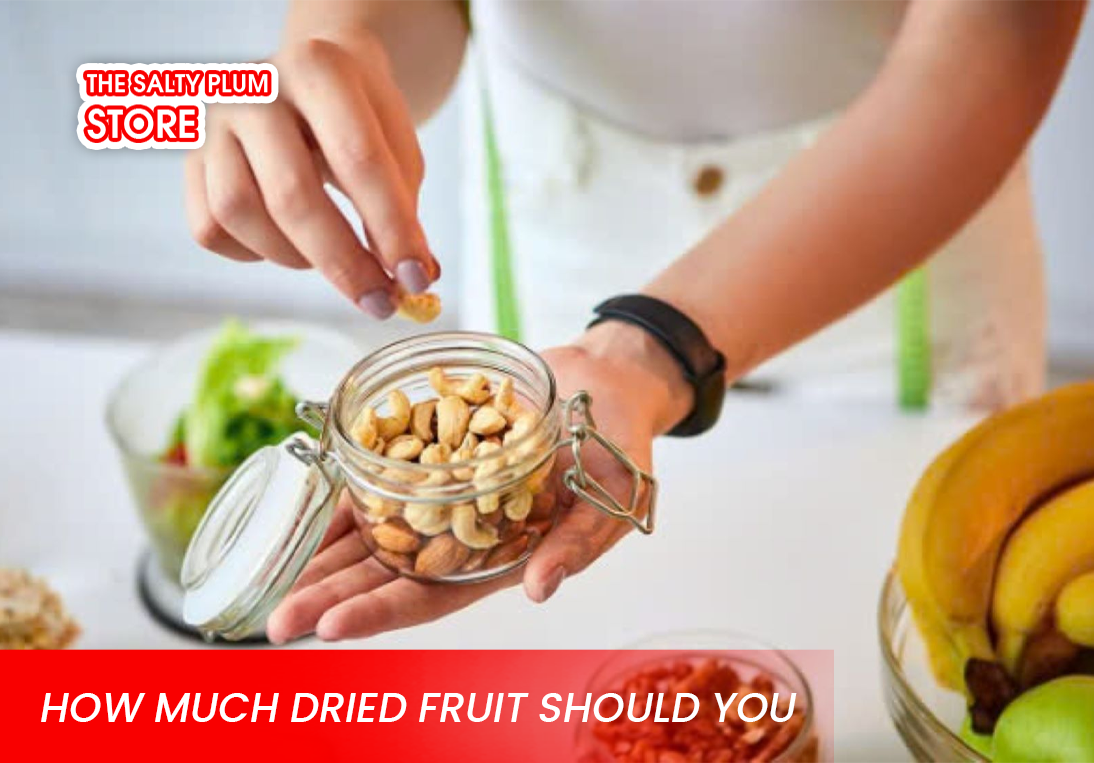 How Much Dried Fruit Should You Eat
