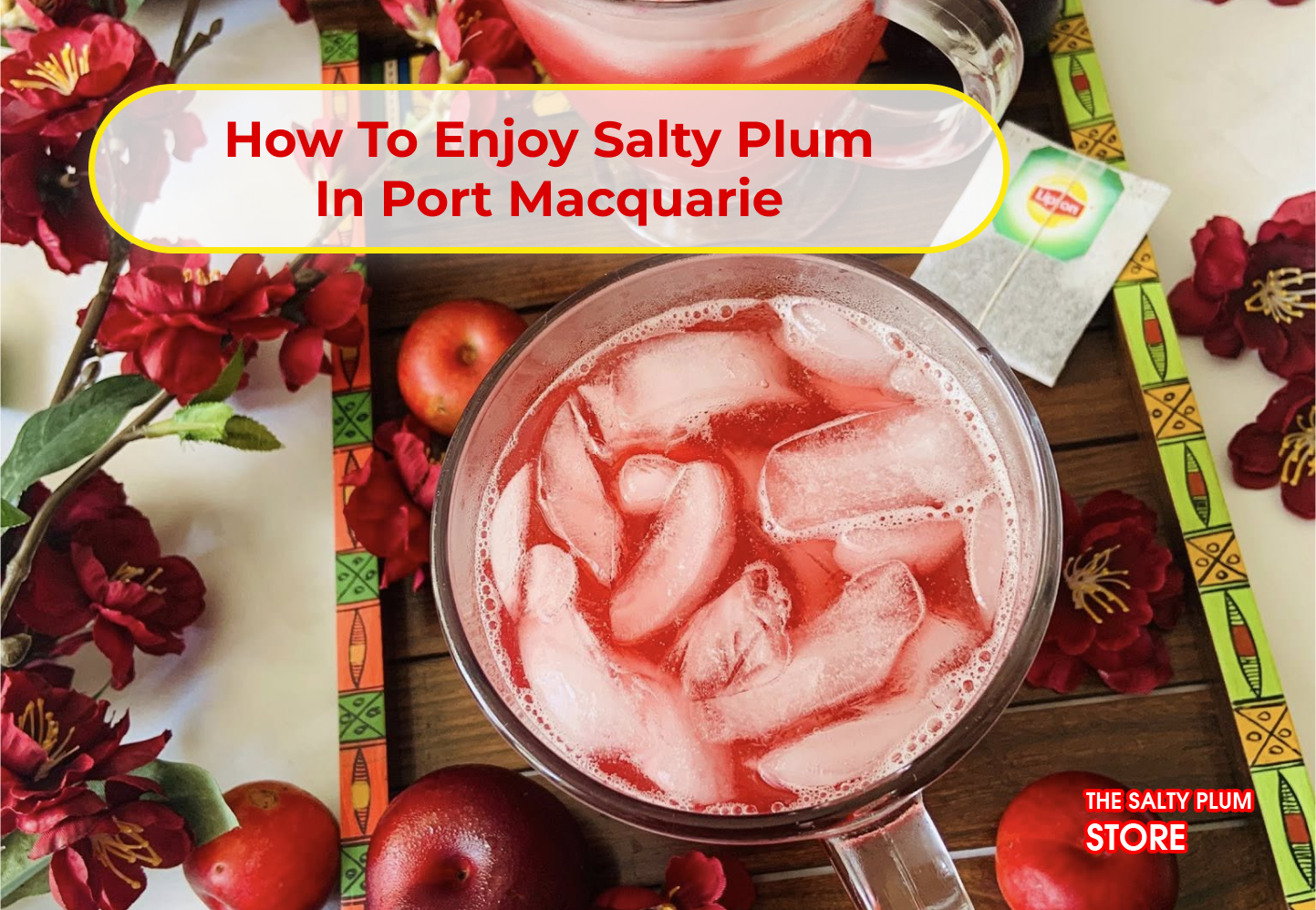 How to Enjoy Salty Plum in Port Macquarie