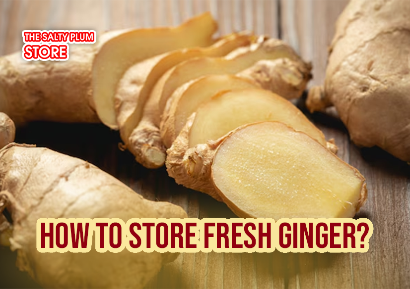 How to Store Fresh Ginger