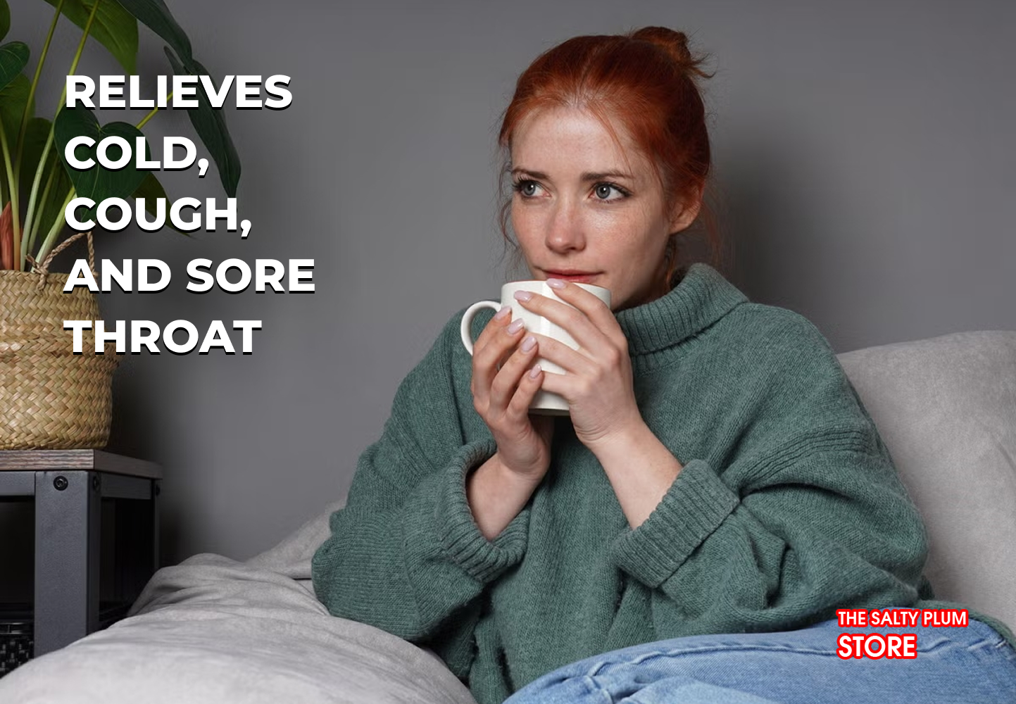 Relieves Cold, Cough, and Sore Throat