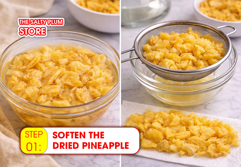 Soften the dried pineapple for dried pineapple cake