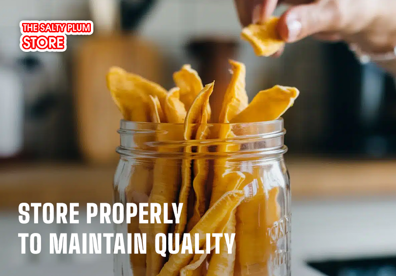  Store Properly to Maintain Quality