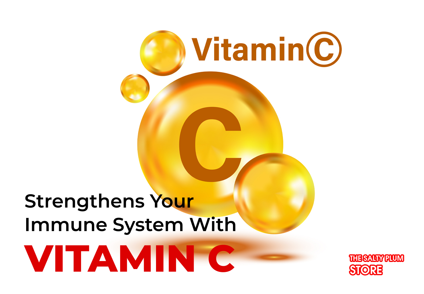 Strengthens Your Immune System with Vitamin C
