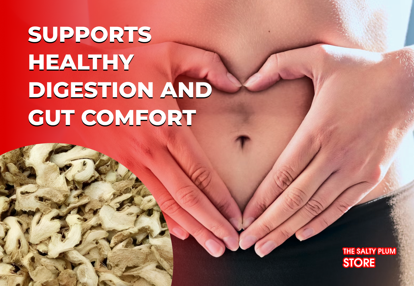 Supports Healthy Digestion and Gut Comfort