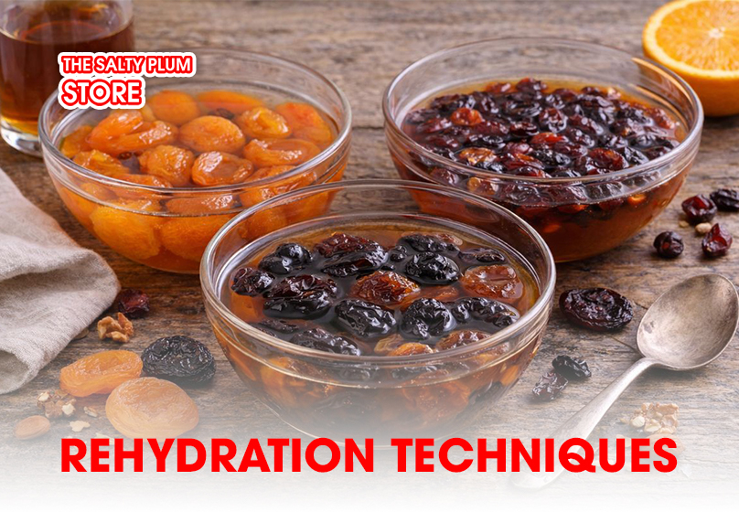 use dried fruit varieties rehydration techniques
