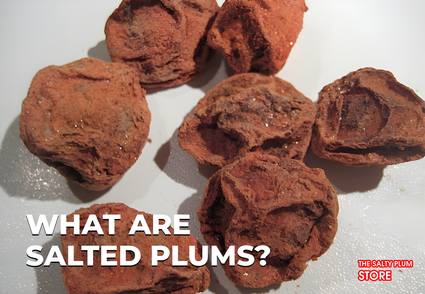 What Are Salted Plums?