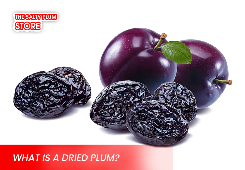  What Is a Dried Plum
