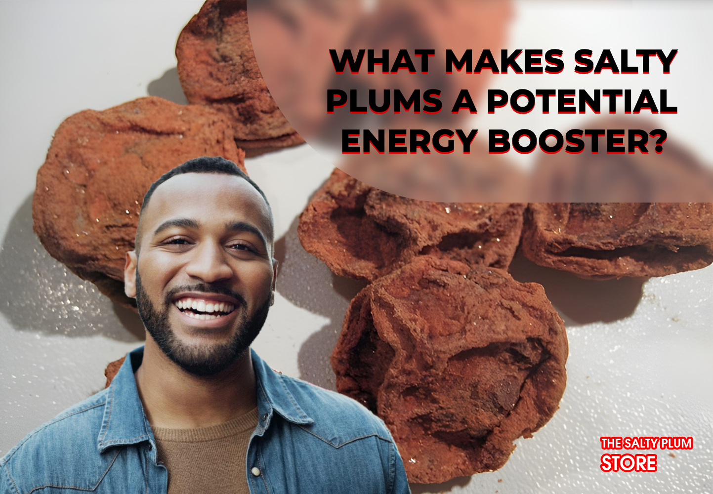 What Makes Salty Plums a Potential Energy Booster?