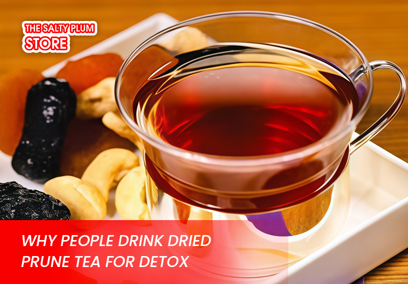 Why People Drink Dried Prune Tea for Detox