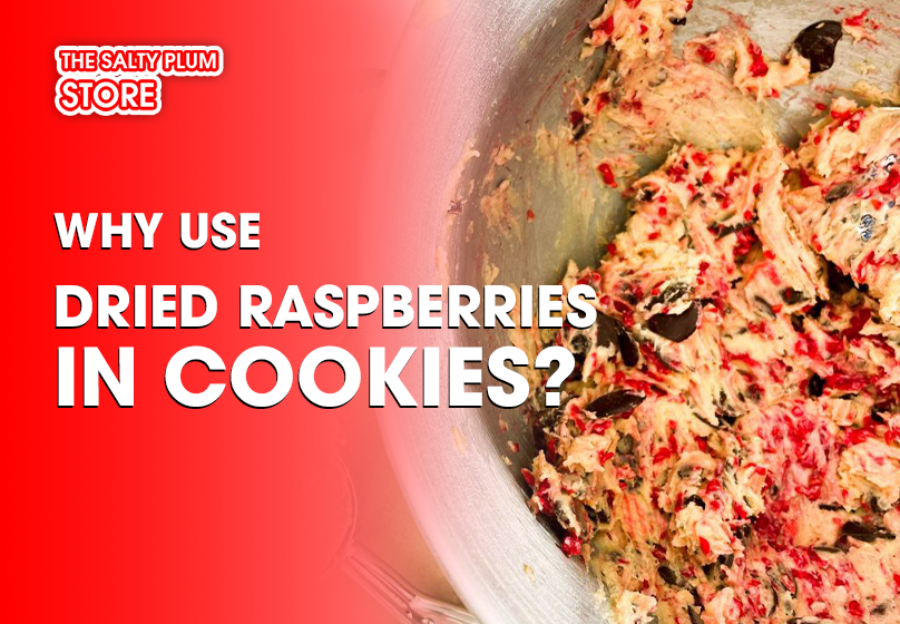 Why Use Dried Raspberries in Cookies