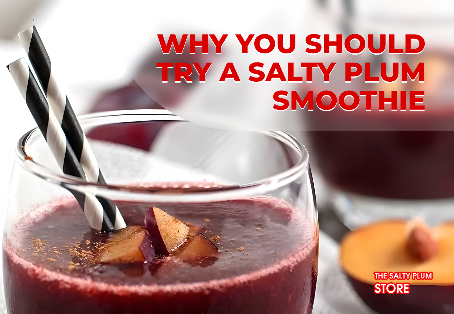 Why You Should Try a Salty Plum Smoothie
