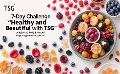 7-Day "Healthy & Beautiful with TSG" Challenge – A Journey to Balance Your Body with Natural Dried Fruits