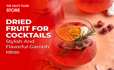 Dried Fruit for Cocktails: Stylish and Flavorful Garnish Ideas