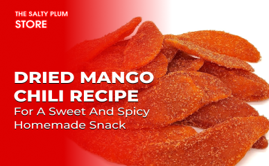 Dried Mango Chili Recipe for a Sweet and Spicy Homemade Snack