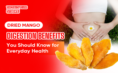 Dried Mango Digestion Benefits You Should Know for Everyday Health