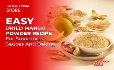Easy Dried Mango Powder Recipe for Smoothies Sauces and Baking