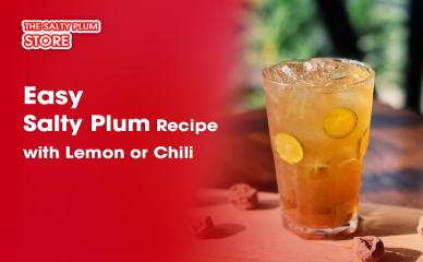 Easy Salty Plum Recipe with Lemon or Chili
