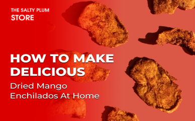 How to Make Delicious Dried Mango Enchilados at Home