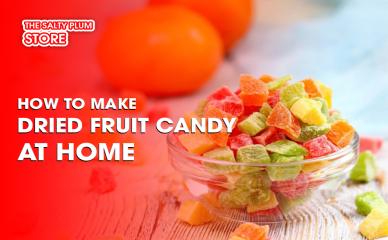 How to Make Dried Fruit Candy at Home