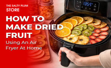 How to Make Dried Fruit Using an Air Fryer at Home