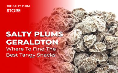Salty Plums Geraldton: Where to Find the Best Tangy Snacks