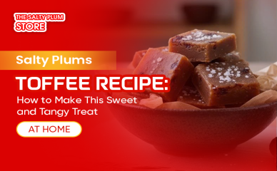 Salty Plums Toffee Recipe: How to Make This Sweet and Tangy Treat at Home