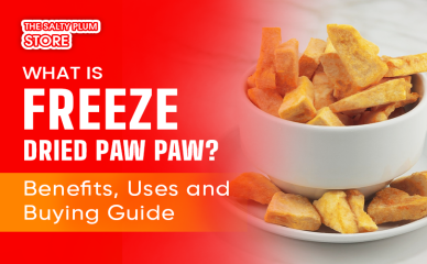 What Is Freeze Dried Paw Paw? Benefits, Uses and Buying Guide