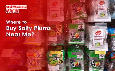 Where to Buy Salty Plums Near Me?
